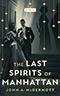 The Last Spirits of Manhattan